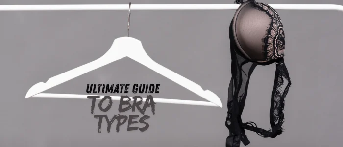 The Ultimate Guide to Bra Types You Need to Know in 2025