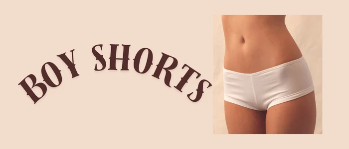 Boy shorts