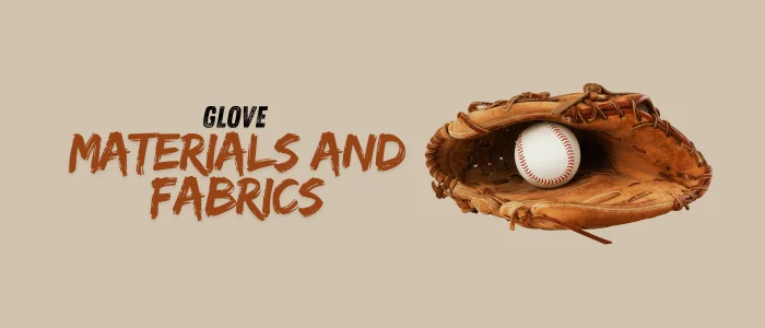 Glove Materials and Fabrics