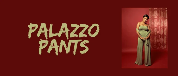 Palazzo Pants