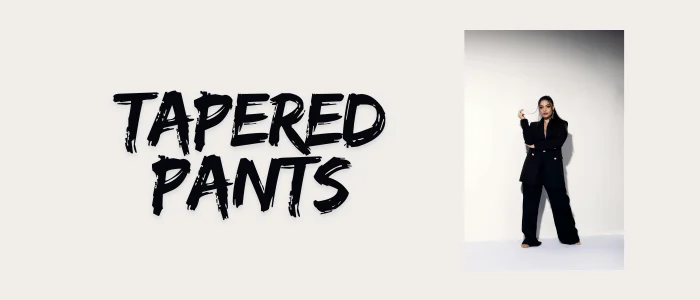 Tapered Pants