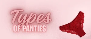 Types of Panties