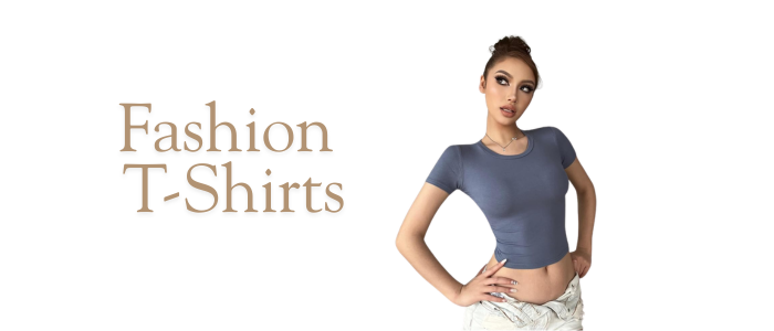 Fashion T-Shirts