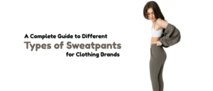 Types of Sweatpants