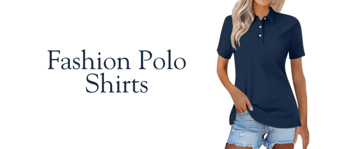 Fashion Polo Shirts