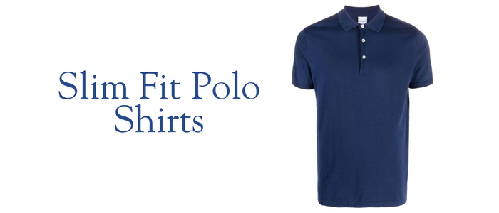 Slim Fit Polo Shirts