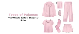 Types of Pajamas