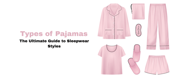 Types of Pajamas