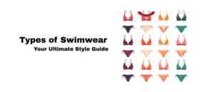 Types of Swimwear