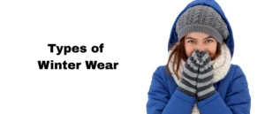 Types of Winter Wear