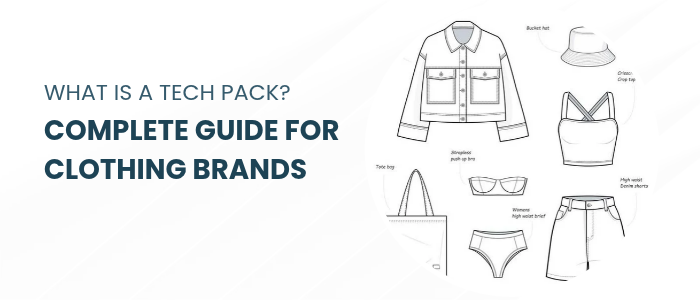 What Is a Tech Pack_ Complete Guide for Clothing Brands